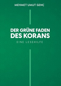 Abbildung von: Der grüne Faden des Korans - Books on Demand