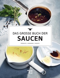 Abbildung von: Das große Buch der Saucen - Gräfe und Unzer