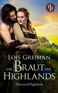 Cover: Die Braut der Highlands - dp DIGITAL PUBLISHERS GmbH