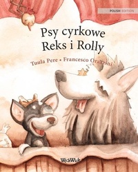 Enlarge image Cover: Psy cyrkowe Reks i Rolly - Wickwick Ltd