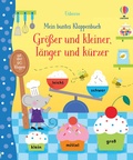 Cover: Mein buntes Klappenbuch: Gr&ouml;&szlig;er und kleiner, l&auml;nger und k&uuml;rzer - Usborne