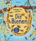 Cover: Aufklappen und Entdecken: Die Bienen - Usborne