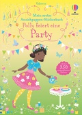 Cover: Mein erstes Anziehpuppen-Stickerbuch: Polly feiert eine Party - Usborne