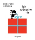 Cover: Ich w&uuml;nsche mir - Diogenes