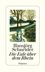 Cover: Die Eule über dem Rhein - Diogenes