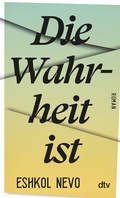 Cover: Die Wahrheit ist - dtv