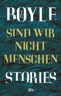 Cover: Sind wir nicht Menschen - dtv