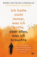 Cover: Ich hatte nicht immer, was ich wollte, aber alles, was ich brauchte - dtv