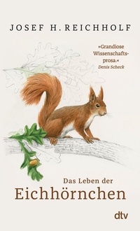 Abbildung von: Das Leben der Eichhörnchen - dtv