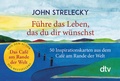 Cover: F&uuml;hre das Leben, das du dir w&uuml;nschst - dtv