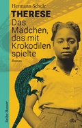 Cover: Therese - Das M&auml;dchen, das mit Krokodilen spielte - dtv
