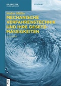 Cover: Mechanische Verfahrenstechnik und ihre Gesetzm&auml;&szlig;igkeiten - De Gruyter Oldenbourg