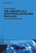 Cover: Die Grenze als epistemologisches Privileg - De Gruyter