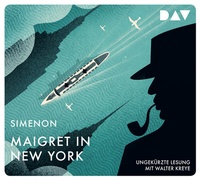 Abbildung von: Maigret in New York - Der Audio Verlag