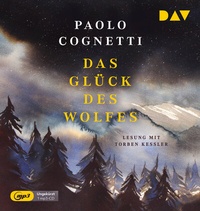 Abbildung von: Das Glück des Wolfes - Der Audio Verlag