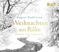 Enlarge image Cover: Weihnachten mit Rilke. Briefe und Gedichte - Der Audio Verlag
