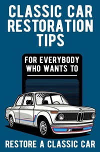 Enlarge image Cover: Classic Car Restauration Tips - epubli
