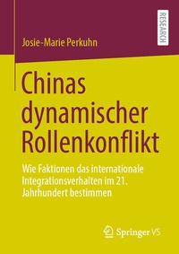 Abbildung von: Chinas dynamischer Rollenkonflikt - Springer VS