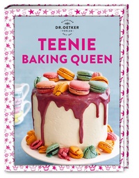 Abbildung von: Teenie Baking Queen - Dr. Oetker - ein Verlag der Edel Verlagsgruppe
