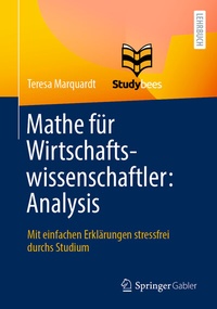Abbildung von: Mathe für Wirtschaftswissenschaftler: Analysis - Springer Gabler
