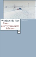 Cover: Mond des verharschten Schnees - Wagenbach