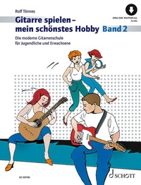 Abbildung von: Gitarre spielen - mein schönstes Hobby - Schott Music