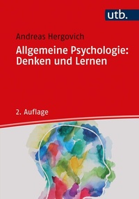 Abbildung von: Allgemeine Psychologie: Denken und Lernen - UTB