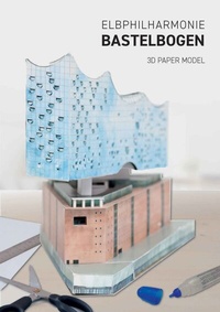 Abbildung von: Elbphilharmonie Bastelbogen - Edel