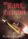 Cover: Das Bl&uuml;hen der Finsternis - Shadodex - Verlag der Schatten