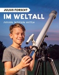 Cover: Julius forscht - Im Weltall - Tietge