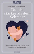 Cover: Du bist st&auml;rker als dein Schmerz - Scorpio Verlag