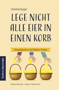 Abbildung von: Lege nicht alle Eier in einen Korb - Frankfurter Allgemeine Buch
