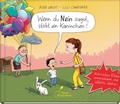 Cover: Wenn du Nein sagst, stirbt ein Kaninchen! - Klett Kinderbuch