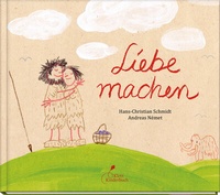 Abbildung von: Liebe machen - Klett Kinderbuch