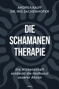 Cover: Die Schamanen-Therapie - edition a