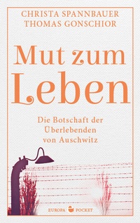 Enlarge image Cover: Mut zum Leben - Europa Verlage