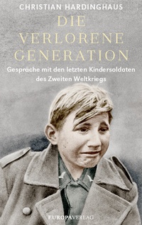 Enlarge image Cover: Die verlorene Generation - Europa Verlage