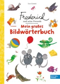 Abbildung von: Frederick und seine Freunde - Mein großes Bildwörterbuch - Karibu - ein Verlag der Edel Verlagsgruppe
