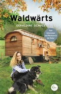 Abbildung von: Waldwärts - Eden Books - ein Verlag der Edel Verlagsgruppe