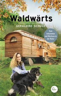 Abbildung von: Waldwärts - Eden Books - ein Verlag der Edel Verlagsgruppe