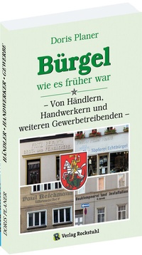 Abbildung von: Bürgel - Von Händlern, Handwerkern und weiteren Gewerbetreibenden - Verlag Rockstuhl