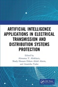 Cover: Artificial Intelligence Applications in Electrical Transmission and Distribution Systems Protection - CRC Press