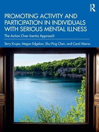 Abbildung von: Promoting Activity and Participation in Individuals with Serious Mental Illness - Routledge
