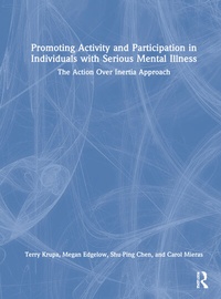 Abbildung von: Promoting Activity and Participation in Individuals with Serious Mental Illness - Routledge