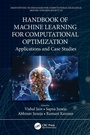 Cover: Handbook of Machine Learning for Computational Optimization - CRC Press