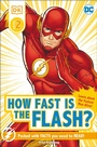 Cover: DK Reader Level 2 DC How Fast is The Flash? - DK Children