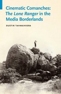 Cover: Cinematic Comanches - University of Nebraska Press