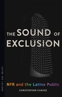 Cover: The Sound of Exclusion - University of Arizona Press