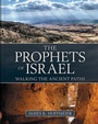Cover: The Prophets of Israel - Walking the Ancient Paths - Kregel Publications,U.S.