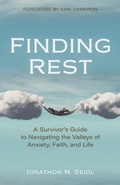 Cover: Finding Rest - A Survivor`s Guide to Navigating the Valleys of Anxiety, Faith, and Life - Kregel Publications,U.S.